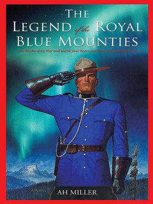 cover image of The Legend of the Royal Blue Mounties